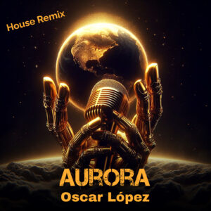 AURORA - OSCAR LOPEZ