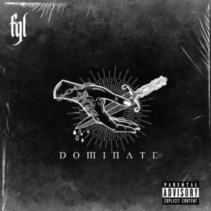 DOMINATE – FGL