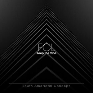 KEEP THE VIBE – FGL