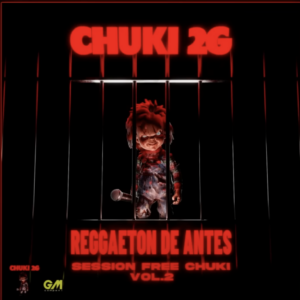 REGGAETON DE ANTES – CHUKI 2G, VICTOR GERMAN MONTEAGUDO
