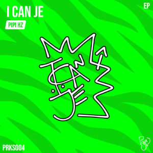 I CAN JE (ORIGINAL MIX) – PIPI HZ