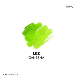 GANESHA (ORIGINAL MIX) - LEZ