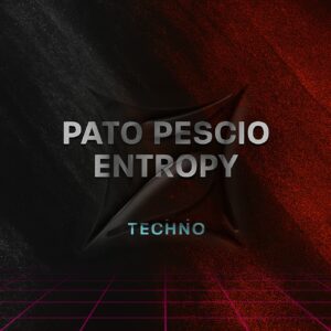 ENTROPY – PATO PESCIO