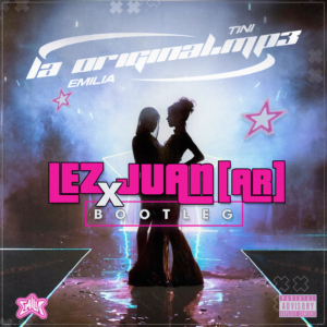 LA_ORIGINAL.MP3 (JUAN (AR), LEZ BOOTLEG) - LEZ, JUAN (AR)