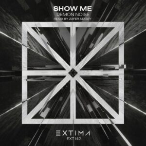 SHOW ME - DEMON NOISE